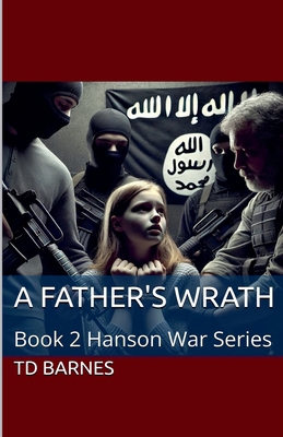 A Father's Wrath B0DKL2CGSX Book Cover
