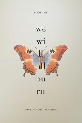 We Will All Burn            Book Cover