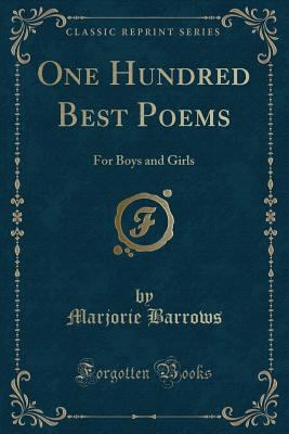 One Hundred Best Poems: For Boys and Girls (Cla... 0259477257 Book Cover