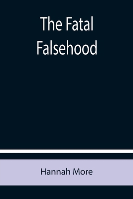 The Fatal Falsehood 9355758251 Book Cover