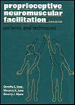Proprioceptive Neuromuscular Facilitation: Patt... 0061425958 Book Cover