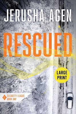 Rescued: A Christian Romantic Suspense (Large P... [Large Print] 1956683526 Book Cover