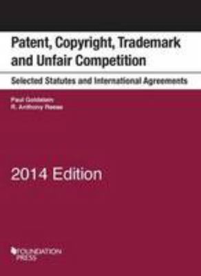 Patent, Copyright, Trademark and Unfair Competi... 162810046X Book Cover