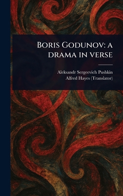 Boris Godunov: a Drama in Verse 1022988247 Book Cover