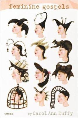 Feminine Gospels: Poems 0571211879 Book Cover