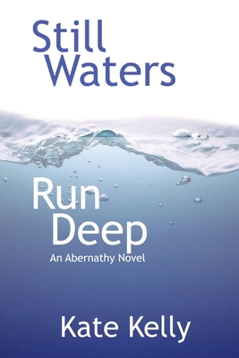Still Waters Run Deep: An Abernathy Novel 108794371X Book Cover