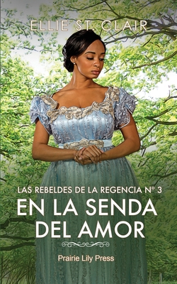 En la senda del amor [Spanish] B09T7TRCVQ Book Cover