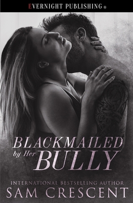Blackmailed by Her Bully 036950108X Book Cover