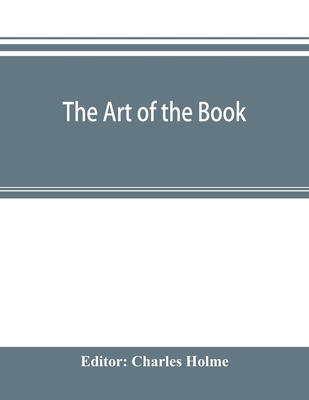 The art of the book; a review of some recent Eu... 9353895812 Book Cover