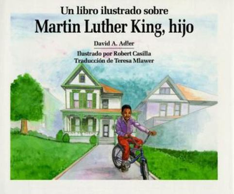 Un Libro Ilustrado Sobre Martin Luther King, Hi... [Spanish] 0823409821 Book Cover