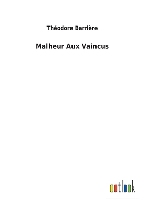 Malheur Aux Vaincus [French] 3752473843 Book Cover