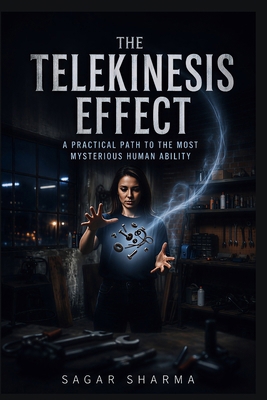 The Telekinesis Effect: A Practical Path to the... B0FCXGVFCN Book Cover