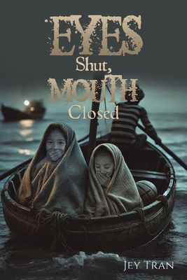 Eyes Shut, Mouth Closed B0FT8PNGBJ Book Cover