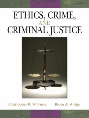 Ethics, Crime, and Criminal Justice 0131710761 Book Cover