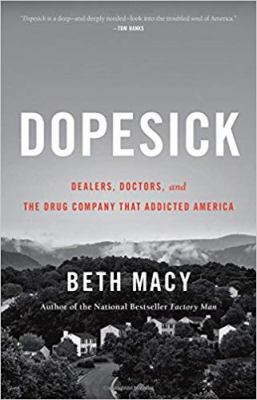 Dopesick: Dealers, Doctors, and the Drug Compan... 0316551244 Book Cover