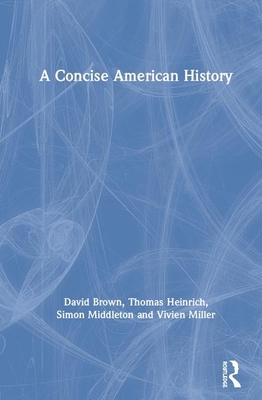 A Concise American History 0415677165 Book Cover