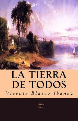 La Tierra de Todos [Spanish] 1542903459 Book Cover