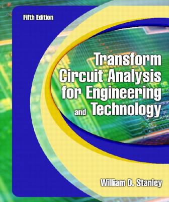 Transform Circuit Analysis for Engineering and ... 0130602590 Book Cover