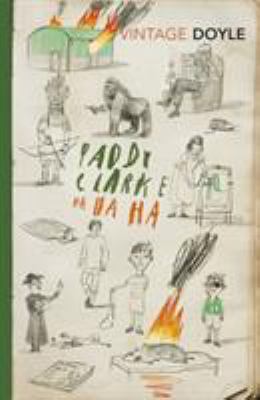 Paddy Clarke Ha Ha Ha (Vintage Classics) B0038AUYBO Book Cover
