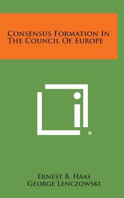 Consensus Formation in the Council of Europe 1258653303 Book Cover