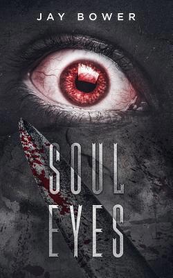 Soul Eyes: A Horror Novel 1720170703 Book Cover