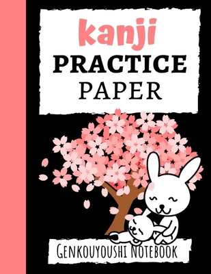 Kanji Practice Paper: Japanese Writing Notebook... 1089744641 Book Cover