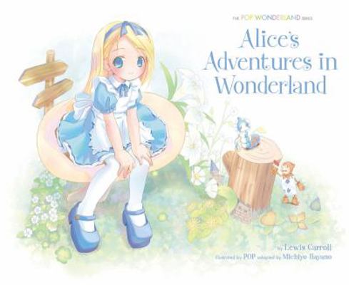 Alice's Adventures in Wonderland 1595822666 Book Cover