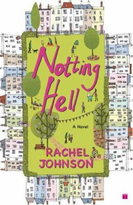 Notting Hell: A Novel 141654447X Book Cover