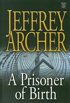 A Prisoner of Birth [Large Print] 1602851670 Book Cover