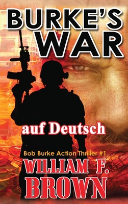 Burkes War, auf Deutsch: Bob Burke Action Thril... [German] 1088161316 Book Cover