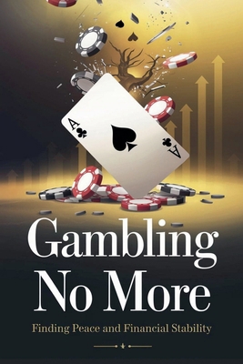 Gambling No More B0DP5S9KXF Book Cover