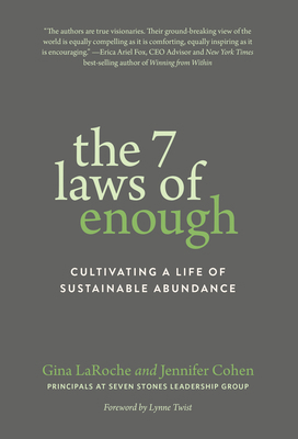 The 7 Laws of Enough: Cultivating a Life of Sus... 1941529909 Book Cover