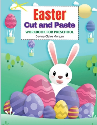 Easter Cut and Paste Workbook for Preschool: Cu... B0BRSK2DGJ Book Cover