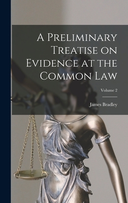 A Preliminary Treatise on Evidence at the Commo... B0BN4DVF7S Book Cover