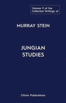 The Collected Writings Of Murray Stein Volume 9... 1685035221 Book Cover