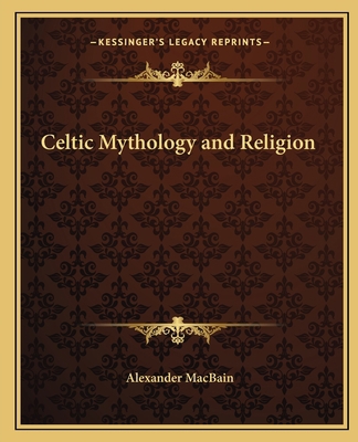 Celtic Mythology and Religion 1162584696 Book Cover