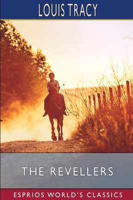 The Revellers (Esprios Classics) B09TQ69JQ6 Book Cover