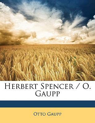 Herbert Spencer / O. Gaupp [German] 1148381902 Book Cover