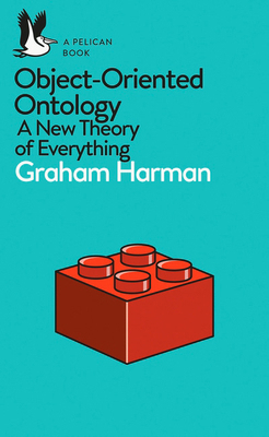 A Pelican Book: Object-Oriented Ontology 0241269156 Book Cover
