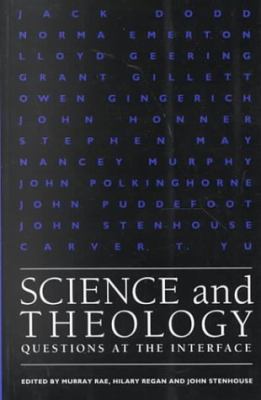 Science and Theology: Questions at the Interface 0567292657 Book Cover
