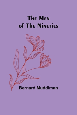 The Men of the Nineties 9357389040 Book Cover