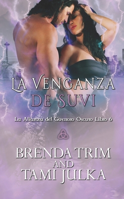 La Venganza de Suvi: La Alianza del Guerroro Os... [Spanish] 8835410754 Book Cover