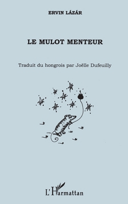 Le mulot menteur [French] 2747518191 Book Cover