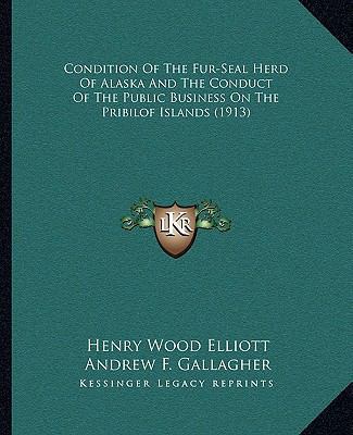 Condition Of The Fur-Seal Herd Of Alaska And Th... 1165766981 Book Cover