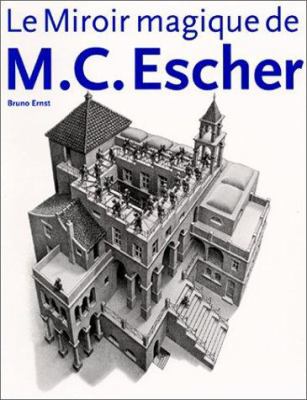 The Magic Mirror of M.C. Escher (Evergreen Seri... [French] 382289284X Book Cover