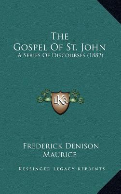 The Gospel of St. John: A Series of Discourses ... 1164449206 Book Cover