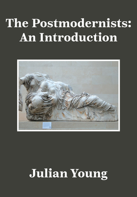 The Postmodernists: An Introduction 1680533002 Book Cover