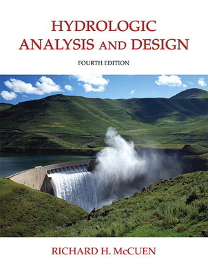 Hydrologic Analysis and Design 0134313127 Book Cover