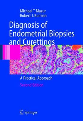 Diagnosis of Endometrial Biopsies and Curetting... 0387986154 Book Cover