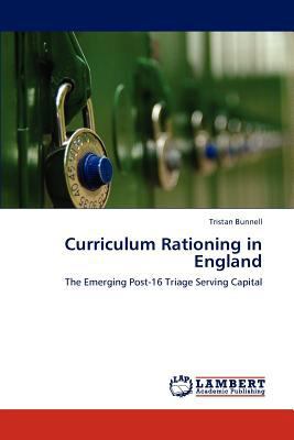Curriculum Rationing in England 3845472650 Book Cover